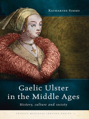 cover image of Gaelic Ulster in the Middle Ages